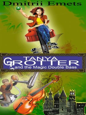 cover image of Tanya Grotter and the Magic Double Bass